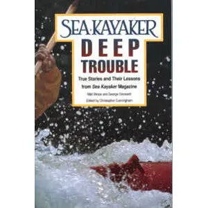 Deep Trouble: A Sea Kayaker’S Adventure Novel By Gronseth & Broze 1